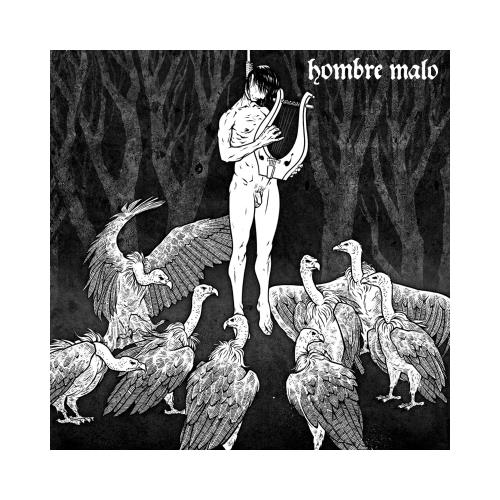 Hombre Malo Persistent Murmur of Words of Wrath (LP) 